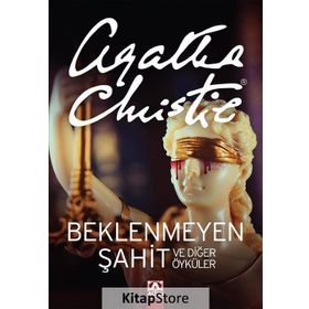 Beklenmeyen Şahit ve Diğer Öyküler Agatha Christie Altın Yayınları
