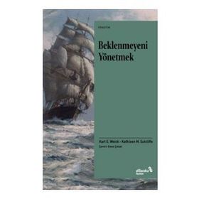 Beklenmeyeni Yönetmek - Karl E. Weick