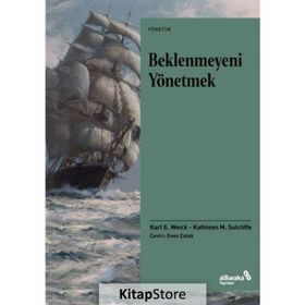 Beklenmeyeni Yönetmek - Karl E. Weick