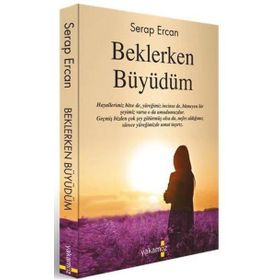 Beklerken Büyüdüm - Serap Ercan