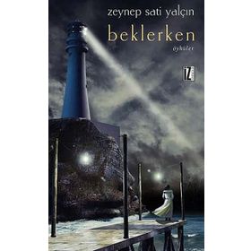 Beklerken - Zeynep Sati Yalçın