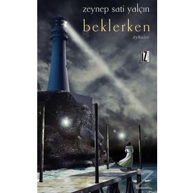 Beklerken - Zeynep Sati Yalçın