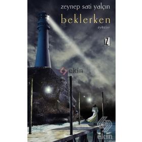 Beklerken - Zeynep Sati Yalçın