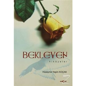 BEKLEYEN HIKAYELER - HÜZEYME YEŞİM KOÇAK
