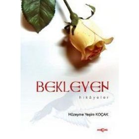 BEKLEYEN HIKAYELER - HÜZEYME YEŞİM KOÇAK
