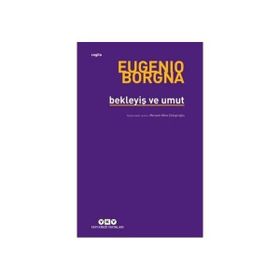 Bekleyiş ve Umut - Eugenio Borgna