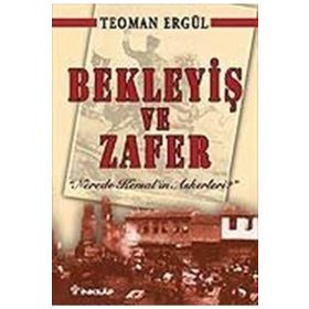 Bekleyiş ve Zafer - Teoman Ergül
