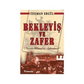Bekleyiş ve Zafer - Teoman Ergül