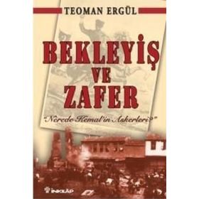 Bekleyiş ve Zafer - Teoman Ergül