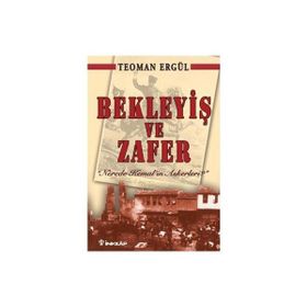 Bekleyiş ve Zafer - Teoman Ergül