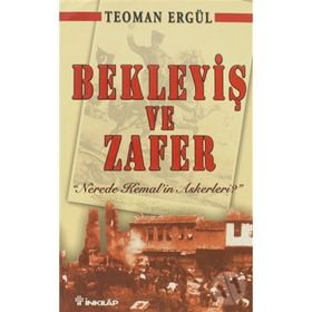 Bekleyiş ve Zafer - Teoman Ergül
