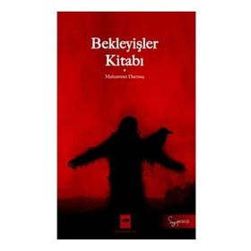 Bekleyişler Kitabı - Muhammet Durmuş