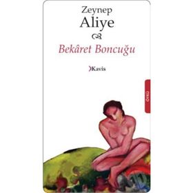 BEKÂRET BONCUĞU - ZEYNEP ALIYE