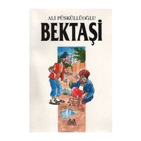 BEKTAŞİ - ALI PÜSKÜLLÜOĞLU