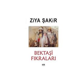Bektaşi Fıkraları - Ziya Şakir
