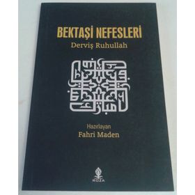 Bektaşi Nefesleri - Derviş Ruhullah