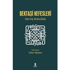 Bektaşi Nefesleri - Derviş Ruhullah