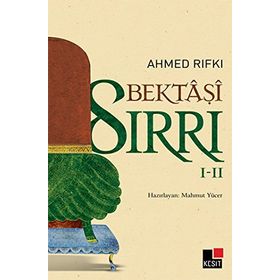 Bektaşi Sırrı 1 - 2 - Ahmet Rıfkı
