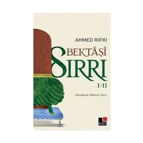 Bektaşi Sırrı I-II - Ahmed Rıfkı