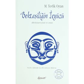 Bektaşiliğin İçyüzü - M. Tevfik Oytan