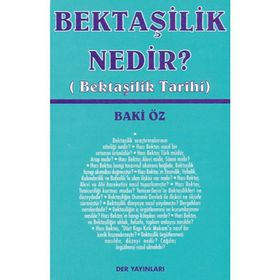 BEKTAŞİLİK NEDIR? (BEKTAŞİLİK TARIHI) - BAKI ÖZ