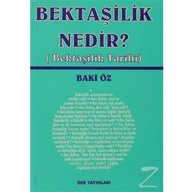 BEKTAŞİLİK NEDIR? (BEKTAŞİLİK TARIHI) - BAKI ÖZ