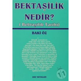 BEKTAŞİLİK NEDIR? (BEKTAŞİLİK TARIHI) - BAKI ÖZ