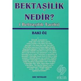 BEKTAŞİLİK NEDIR? (BEKTAŞİLİK TARIHI) - BAKI ÖZ