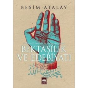 Bektaşilik ve Edebiyatı - Besim Atalay