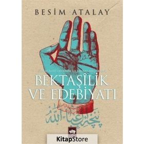 Bektaşilik ve Edebiyatı - Besim Atalay