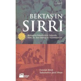 BEKTAŞ'IN SIRRI - CENNET BILEK;SABAHATTIN ŞERİF MEŞE