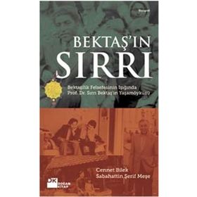 BEKTAŞ'IN SIRRI - CENNET BILEK;SABAHATTIN ŞERİF MEŞE