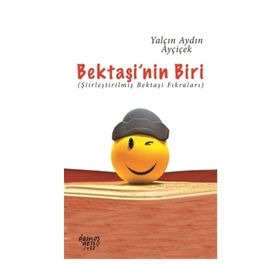 Bektaşi’nin Biri - Yalçın Aydın Ayçiçek