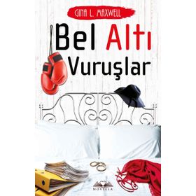 Bel Altı Vuruşlar - Gina L. Maxwell