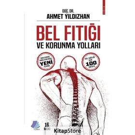 BEL FITIĞI VE KORUNMA YOLLARI BEL SAĞLIĞI İÇİN 100 TAVSIYE - AHMET YILDIZHAN