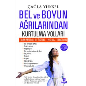 Bel ve Boyun Ağrılarından Kurtulma Yolları - Çağla Yüksel