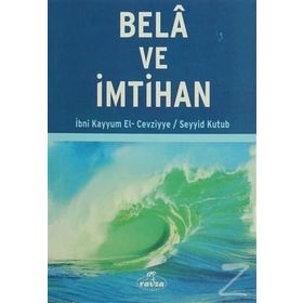 Belâ ve İmtihan - Seyyid Kutub