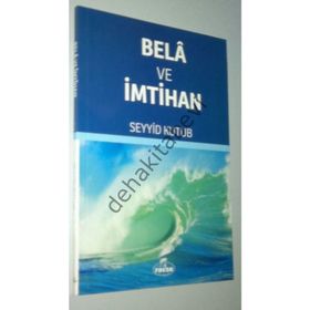 Belâ ve İmtihan - Seyyid Kutub