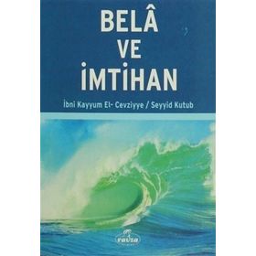 Belâ ve İmtihan - Seyyid Kutub