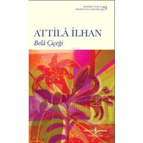 Bela Çiçeği - Attila İlhan