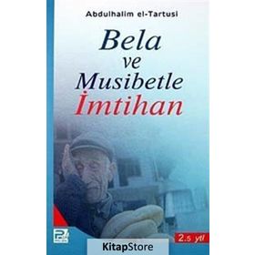 BELA VE MUSIBETLE İMTİHAN - ABDULHALIM EL-TARTUSI