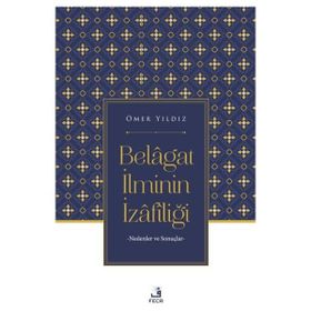 Belagat İlminin İzafiliği - Fecr Yayınları