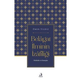 Belagat İlminin İzafiliği - Fecr Yayınları