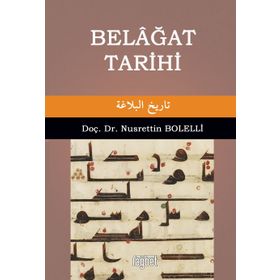 Belağat Tarihi - Nusrettin Bolelli