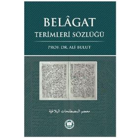 Belagat Terimleri Sözlüğü - Ali Bulut