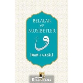Belalar ve Musibetler - imami gazali