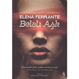 Belalı Aşk - Elena Ferrante