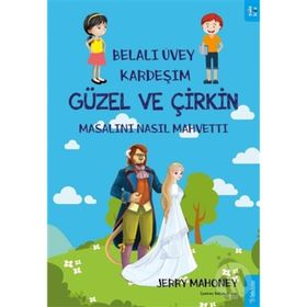 Belalı Üvey Kardeşim Güzel ve Çirkin Masalını Nasıl Mahvetti? - Jerry Mahoney