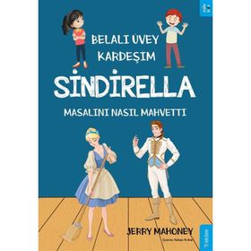 Belalı Üvey Kardeşim Sindirella Masalını Nasıl Mahvetti? - Kolektif