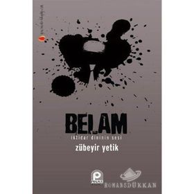 BELAM İKTİDAR DINININ SESI - ZÜBEYİR YETIK